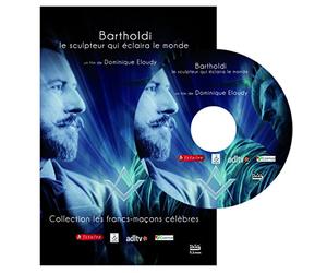 BARTHOLDI - Le sculpteur qui eclaira le monde - Coll. les francs-maçons celebres
