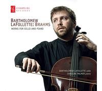 Bartholomew Lafollette - Brahms : Oeuvres pour Violoncelle et Piano / Bartholomew Lafollette