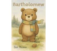 Bartholomew: The First Snow