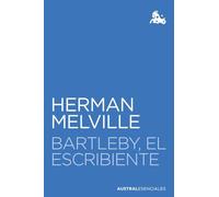 Bartleby, el escribiente (Austral Esenciales)