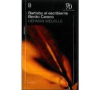 Bartleby El Escribiente / Benito Cereno