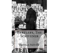 Bartleby, The Scrivener