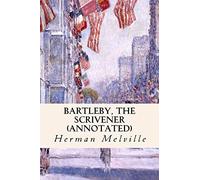 Bartleby, The Scrivener (annotated)
