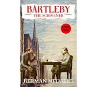 Bartleby, the Scrivener LARGE PRINT: An American Classic Short Story of Historical & Literary & Fiction - Original 1853 Edition