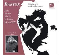 Bartok: Solo Piano Works Vols. 6 and 7, Mikrokosmos by June De Toth (2005-02-15)