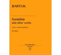 Bartok Sonatina and other works: Urtext with Fingerings
