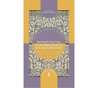 Bartolomé de las Casas y el paradigma biopolítico de la modernidad colonial: 28 (Parecos y australes. Ensayos de la Cultura de la Colonia)