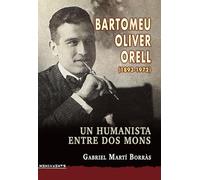 Bartomeu Oliver Orell (1893-1972): Un humanista entre dos mons: 157 (Menjavents)