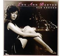 Barton, Lou Ann - Old Enough