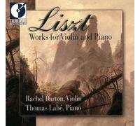 Barton,Rachel^Labe,Thomas^Barton,Rachel^Labe,Thomas^Barton,Rachel^Labe,Thomas - LISZT:WORKS FOR VIOLIN AND PIA