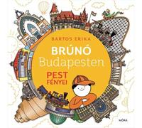 Bartos Erika: Brúnó en Budapest 4. - libro en húngaro