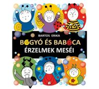 Bartos Erika: Las historias de Bogyó y Babóca-Emociones