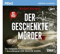 Bartsch, Rudolf - Der Geschenkte Moerder