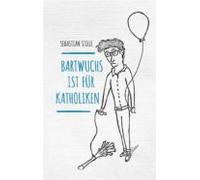 Bartwuchs Ist Für Katholiken (ebook)