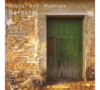 Barxeta by Alex Acuna, Jan Gunnar Hoff, Per Mathisen (2013) Audio CD
