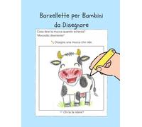 Barzellette per Bambini da Disegnare: 100 barzellette divertenti per bambini 7-10 anni con attività creative, disegni e giochi senza schermo.