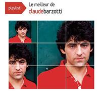 Barzotti, Claude - Playlist: Le Meilleur