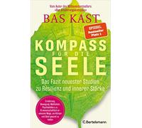Bas Kast Kompass für die Seele: Das Fazit neuester Studien zu Resili (Tapa dura)