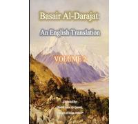 Basair Al-Darajat, Vol. 2: The Degrees Of Ahle Muhammad: An English Translation