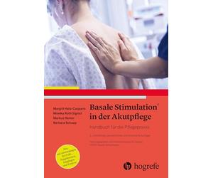 Basale Stimulation® in der Akutpflege: Handbuch für die Pflegepraxis