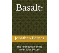 Basalt:: The Foundation of the Inner Solar System