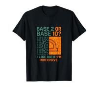 Base 2 o 10? Matemáticas decimales binarias Stem Novedad gráfica Camiseta
