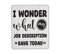 Base de Goma Alfombrilla de Ratón, Compañero de Trabajo Empleado Jefe Me pregunto qué Dice mi descripción de Trabajo Hoy Alfombrilla Bordes Cosidos Mouse Mat 25X30cm para Trabajo Oficina Ratón