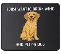 Base de Goma Alfombrilla de Ratón, Sólo Quiero Beber Vino y acariciar a mi Perro. Alfombrilla Ergonómico Tapete de Juego 25X30cm para Oficina Oficina Ratón