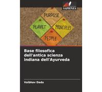 Base filosofica dell'antica scienza indiana dell'Ayurveda