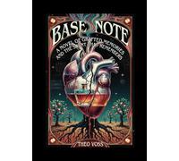 Base Note: A Novel of Grafted Memories and the Scent That Remembers