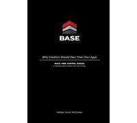 BASE: Why Creators Should Own Their Own Apps