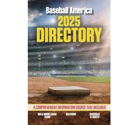 Baseball America 2025 Directory (Baseball America Directory)