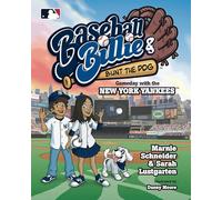 Baseball Billie and Bunt the Dog: Gameday with the New York Yankees