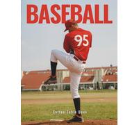 Baseball Coffee Table Book: A Large Format Paperback of Baseball Photography, Stadium Views, Ballpark Scenes, Action Moments, and Sports History