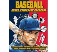 Baseball Coloring Book: Activity Book with All 30 Baseball Team Logos, Fun Facts and Trivia!