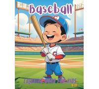 Baseball Coloring Book For Kids 8-12: Color the Game, Play the Dream