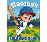 Baseball coloring book: for kids aged 3-9 years, 30 simple and cute designs to color