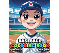Baseball Coloring For Kid Book Age 4-8: 52 Fun and Adorable Baseball Illustrations for boys and girls