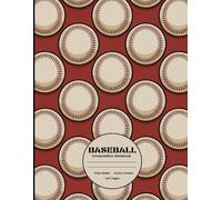 Baseball Composition Notebook: Wide Ruled Journal, Diary or Sketchbook , Notebook for Kids, Students and Teens, Perfect for School, College, Work and Home for Whiting, Journaling and Note