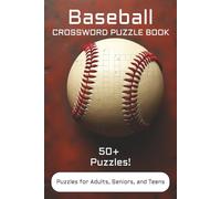 Baseball Crossword Puzzle Book: Crossword Puzzles with Easy to Read Print | 6x9 inches, 120 Pages | 50+ Puzzles | Perfect for Baseball Fans, Trivia Lovers & Sports Enthusiasts