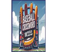 Baseball Crossword Puzzle Book for Adults and Seniors: Legends, Stats, Teams & Trivia from the Great American Pastime