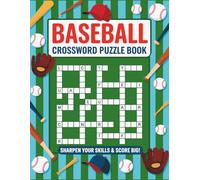 Baseball Crossword Puzzle Book: Fun 50 Baseball Puzzles for Kids, Adults, and Boys and Fans of All Ages | Challenging Word Games, Crosswords & Brain ... | Gift for Vacations, Holidays & Relaxation
