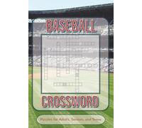 Baseball Crossword Puzzles for Adults, Seniors, Teens: Crossword Puzzles with Easy to Read Print about Baseball, Baseball Teams, Baseball Legends, and ... Gift for Vacations, Holidays, and Relaxation