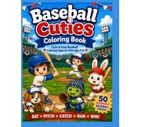 Baseball Cuties Coloring Book: Cute & Easy Baseball Coloring Pages for Kids Ages 4-8