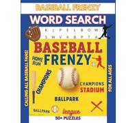 Baseball Frenzy Word Search: Word Searches with easy-to-read puzzles about baseball, teams and sports. This book is 8.5 X 11-inches,110 pages with 50+ Puzzles. (EXCITING WORD SEARCH BOOKS)