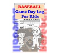 Baseball Game Day Log For Kids: Record and Track Your Kids Individual Playing Stats (Player Statistics, Batting, Runs, Hits, Fielding ... More!)
