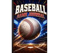 Baseball Game Journal: My Personal Game Log & Stats Tracker for Players of All Ages
