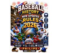 BASEBALL HISTORY AND NEW UPDATED RULES 2026: Help baseball fans understand the updated 2026 rules through a unique, unbeatable, colorful presentation, ... and understanding the game better way