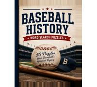Baseball History Word Search for Adults and Seniors: 50 Large Print Word Search Puzzles Celebrating Legendary Players, Historic Teams, Ballparks, Records, and America's Pastime