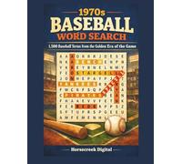 Baseball in the 1970s Crossword Puzzles: 150 Retro Baseball-Themed Crossword Challenges